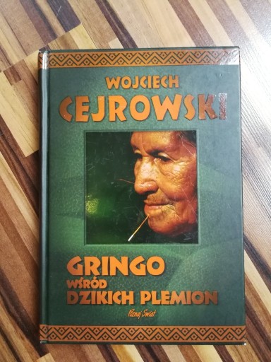 Zdjęcie oferty: Gringo wśród dzikich plemion. Wojciech Cejrowski 