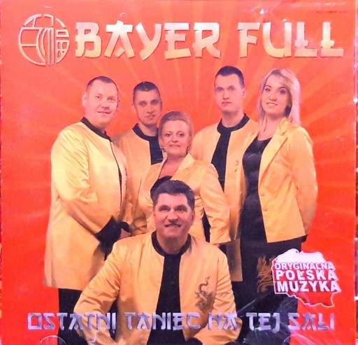Zdjęcie oferty: Bayer Full – Ostatni Taniec Na Tej Sali (CD FOLIA)