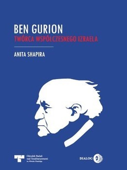Zdjęcie oferty: Ben Gurion  - twórca Izraela - Anita Shapira