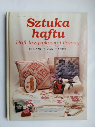 Zdjęcie oferty: Sztuka haftu Haft krzyżykowy i ... - E. van Zandt