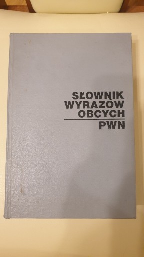 Zdjęcie oferty: Słownik Wyrazów Obcych PWN