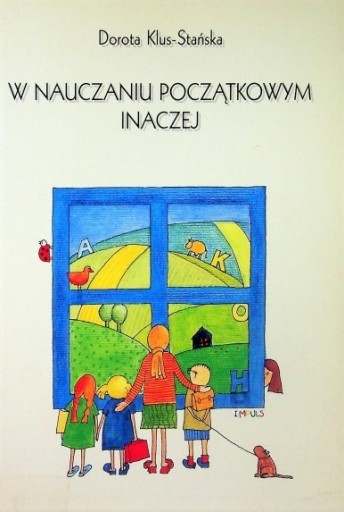 Zdjęcie oferty: W nauczaniu początkowym inaczej    Klus-Stańska