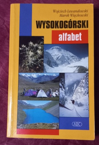 Zdjęcie oferty: W. Lewandowski M. Więckowski Wysokogórski alfabet