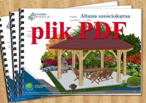 Zdjęcie oferty: Projekt: Altana ogrodowa sześciokątna 3,5 m PDF