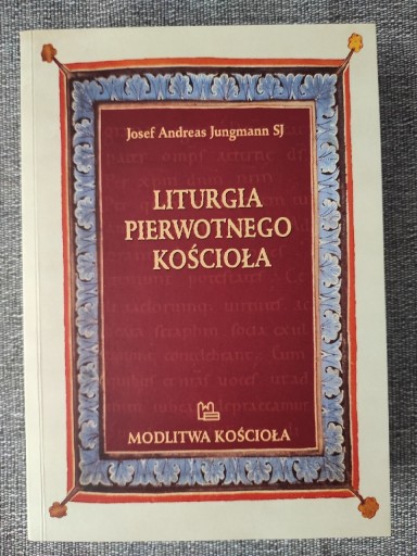 Zdjęcie oferty: Liturgia pierwotnego Kościoła Porosło Ryan Auge