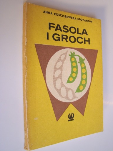 Zdjęcie oferty: Fasola i groch - A. Rościszewska-Stoyanow