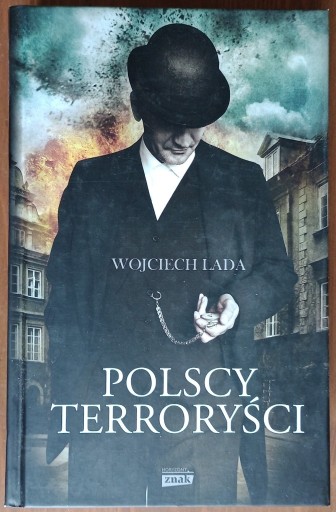 Zdjęcie oferty: Wojciech Lada: Polscy terroryści