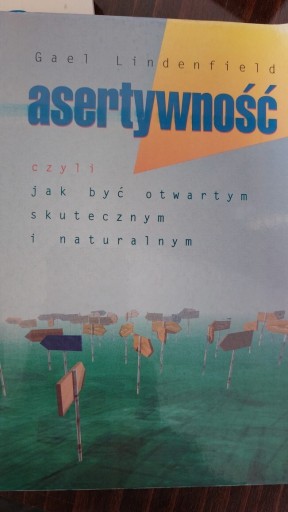 Zdjęcie oferty: Asertywność jak być otwartym skutecznym...