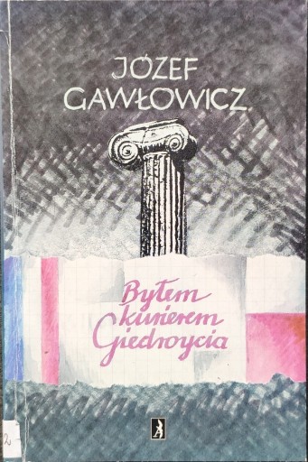 Zdjęcie oferty: Byłem kurierem Giedroycia - Gawłowicz