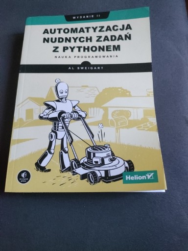 Zdjęcie oferty: Automatyzacja nudnych zadań z pythonem.Al Sweigart