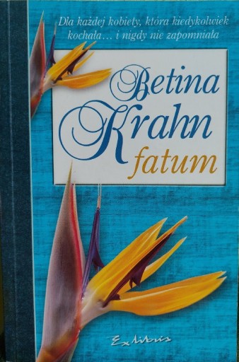 Zdjęcie oferty: Betina Krahn  ,,  Fatum ,,