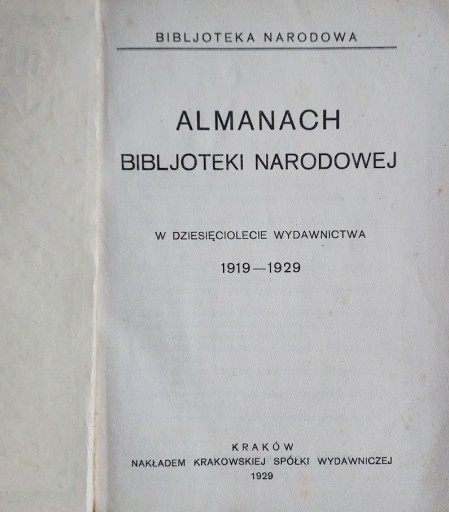 Zdjęcie oferty: ALMANACH BIBLIOTEKI NARODOWEJ 1919 – 1929