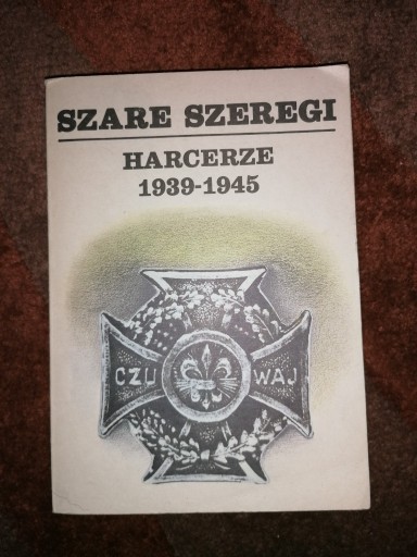 Zdjęcie oferty: Szare Szeregi Harcerze 1939-1945 t. 2.