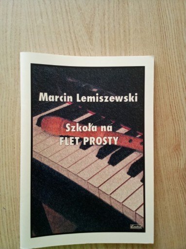 Zdjęcie oferty: Szkoła na flet prosty.  Marcin Lemiszewski