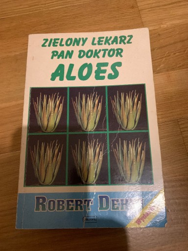 Zdjęcie oferty: ZIELONY LEKARZ PAN DOKTOR ALOES ROBERT DEHIN