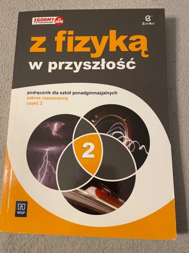 Zdjęcie oferty: Z fizyką w przyszłość część 2 rozszerzona 