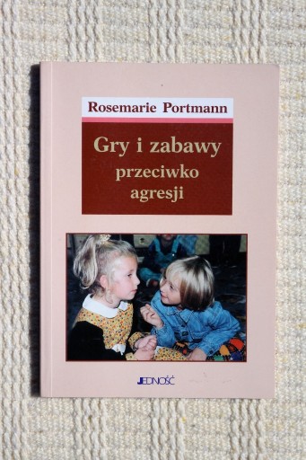 Zdjęcie oferty: R. Portmann - Gry i zabawy przeciwko agresji