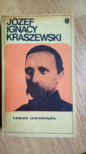 Zdjęcie oferty: Latarnia czarnoksięska. Józef Ignacy Kraszewski. 