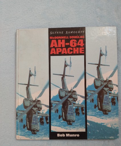 Zdjęcie oferty: AH-64 Apache - Słynne Samoloty