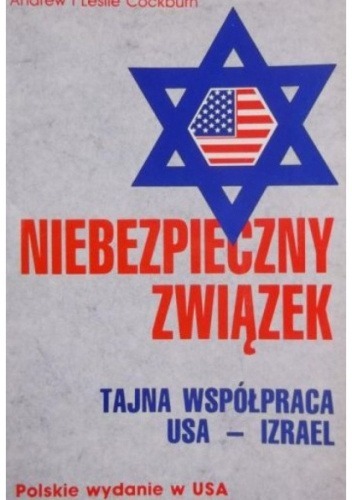 Zdjęcie oferty: Niebezpieczny związek tajna współpraca USA-Izrael