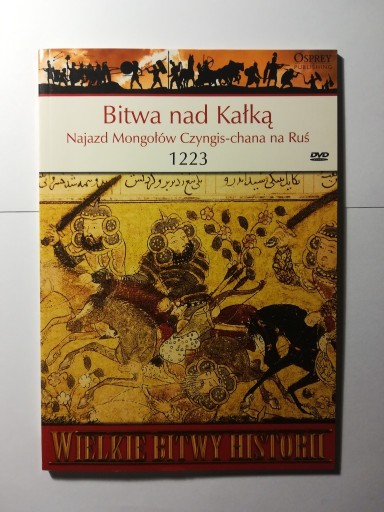 Zdjęcie oferty: Bitwa nad Kałką 1223, WIELKIE BITWY HISTORII