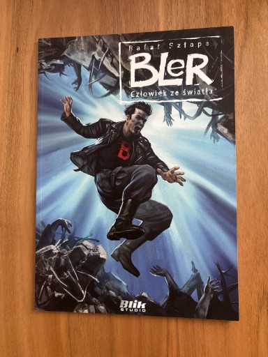 Zdjęcie oferty: Bler tom 5 - Człowiek ze światła Rafał Szłapa