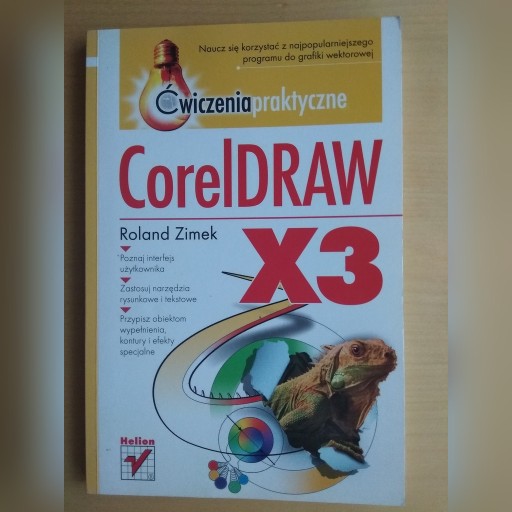 Zdjęcie oferty: CorelDRAW X3. Ćwiczenia praktyczne, Roland Zimek 