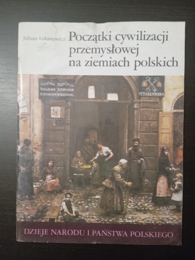 Zdjęcie oferty: Początki cywilizacji przemysłowej na ziemiach