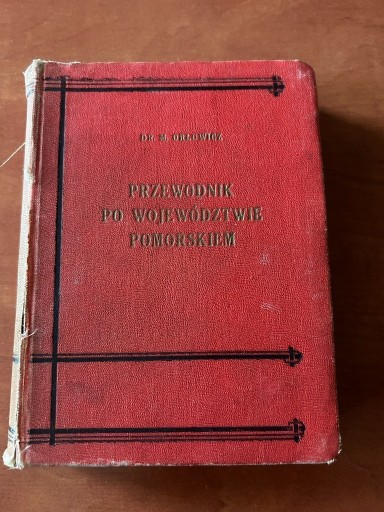 Zdjęcie oferty: Przewodnik Po Województwie Pomorskim Orłowicz 1924