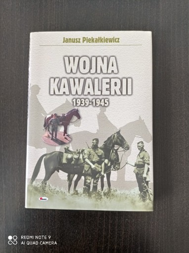 Zdjęcie oferty: Wojna kawalerii 1939 - 1945 Janusz Piekałkiewicz