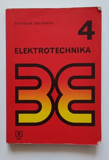 Zdjęcie oferty: Elektrotechnika . Tom 4. Bolkowski