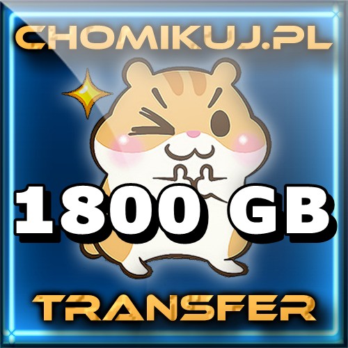 Zdjęcie oferty: Transfer 1800 GB na chomikuj - Bezterminowo !!!