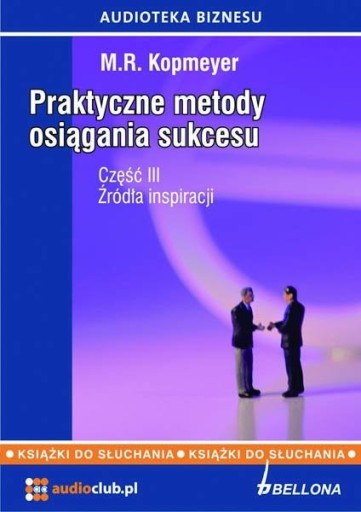 Zdjęcie oferty: Praktyczne metody osiągania sukcesu cz. 3 Kopmeyer