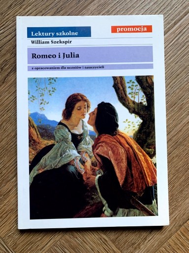 Zdjęcie oferty: Romeo i Julia – William Szekspir wyd. Promocja lektura z opracowaniem BDB