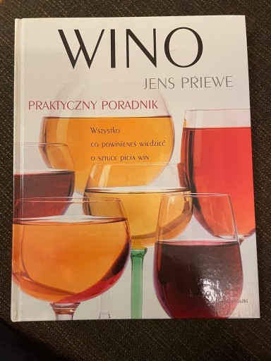 Zdjęcie oferty: Wino Praktyczny poradnik Jens Priewe [2005]