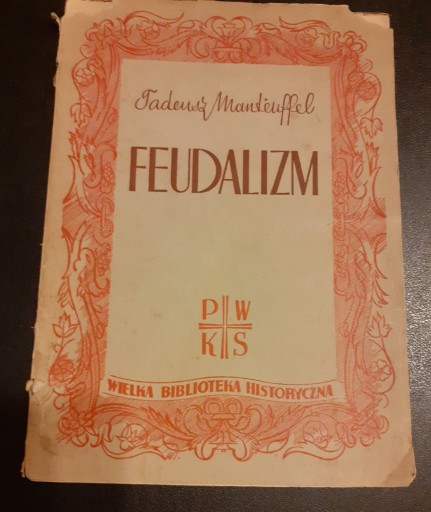 Zdjęcie oferty: Feudalizm;  Tadeusz Manteuffel