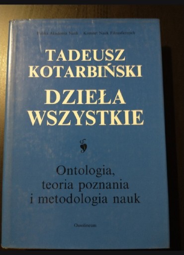 Zdjęcie oferty: Tadeusz Kotarbiński - Dzieła wszystkie