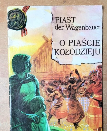Zdjęcie oferty: Piast der Wagenbauer / O Piaście Kołodzieju, PRL