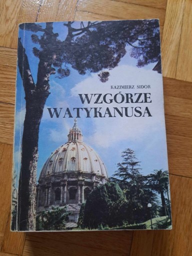 Zdjęcie oferty: Kazimierz Sidro Wzgórze Watykanusa 1985