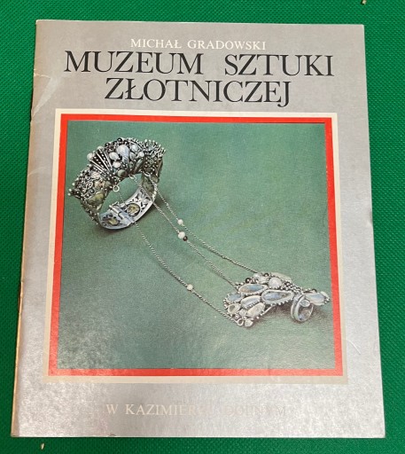 Zdjęcie oferty: Michał Gradowski Muzeum Sztuki Złotniczej