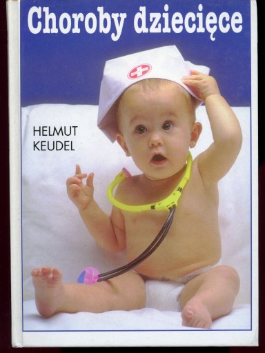 Zdjęcie oferty: Choroby dziecięce - Keudel - poradnik