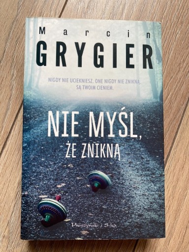 Zdjęcie oferty: Nie myśl, że znikną - Marcin Grygier