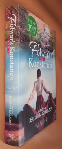 Zdjęcie oferty: G. Jeromin-Gałuszka - Folwark Konstancji - tom 1