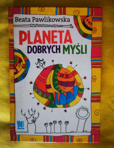 Zdjęcie oferty: planeta dobrych myśli Beata Pawlikowska 