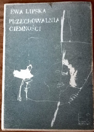 Zdjęcie oferty: EwaLipska Przechowalniaciemności 1985WNOPiM autogr