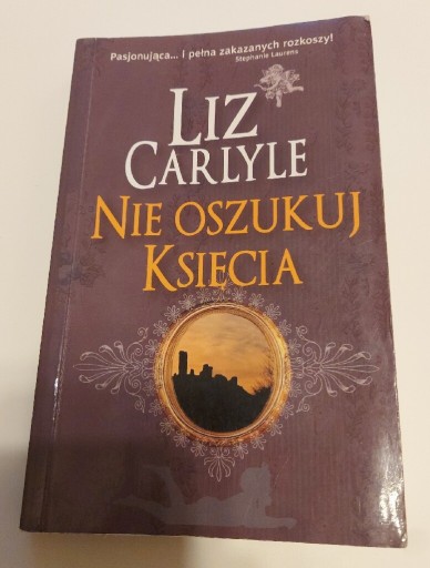 Zdjęcie oferty: Liz Carlyle - Nie oszukuj Księcia