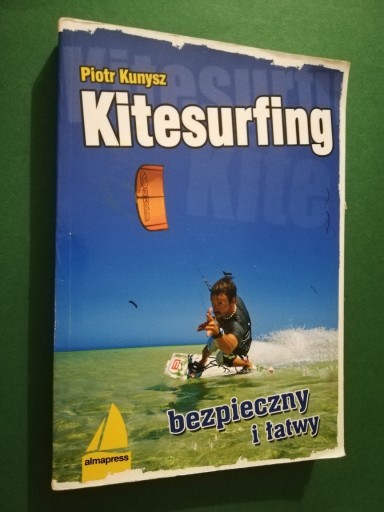 Zdjęcie oferty: Kitesurfing bezpieczny i łatwy Piotr Kunysz