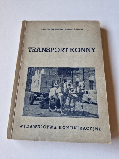 Zdjęcie oferty: TRANSPORT KONNY Prądzyński 1956