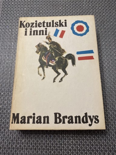 Zdjęcie oferty: Książka „Kozietulski i inni” Marian Brandys