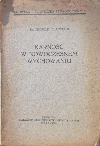 Zdjęcie oferty: Blaustein- Karność w nowoczesnym wychowaniu - 1936